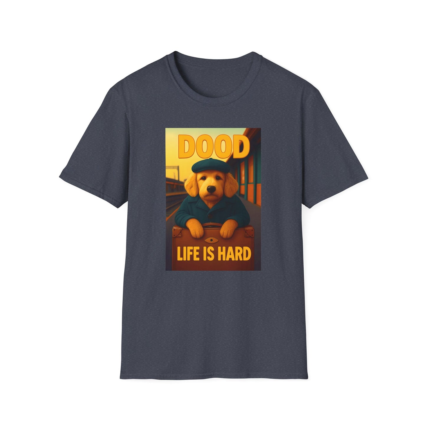 Dood Life is Hard T-Shirt, Funny Pet Tee, Unisex Graphic Shirt, Casual Wear Gift, Dog Lover Apparel