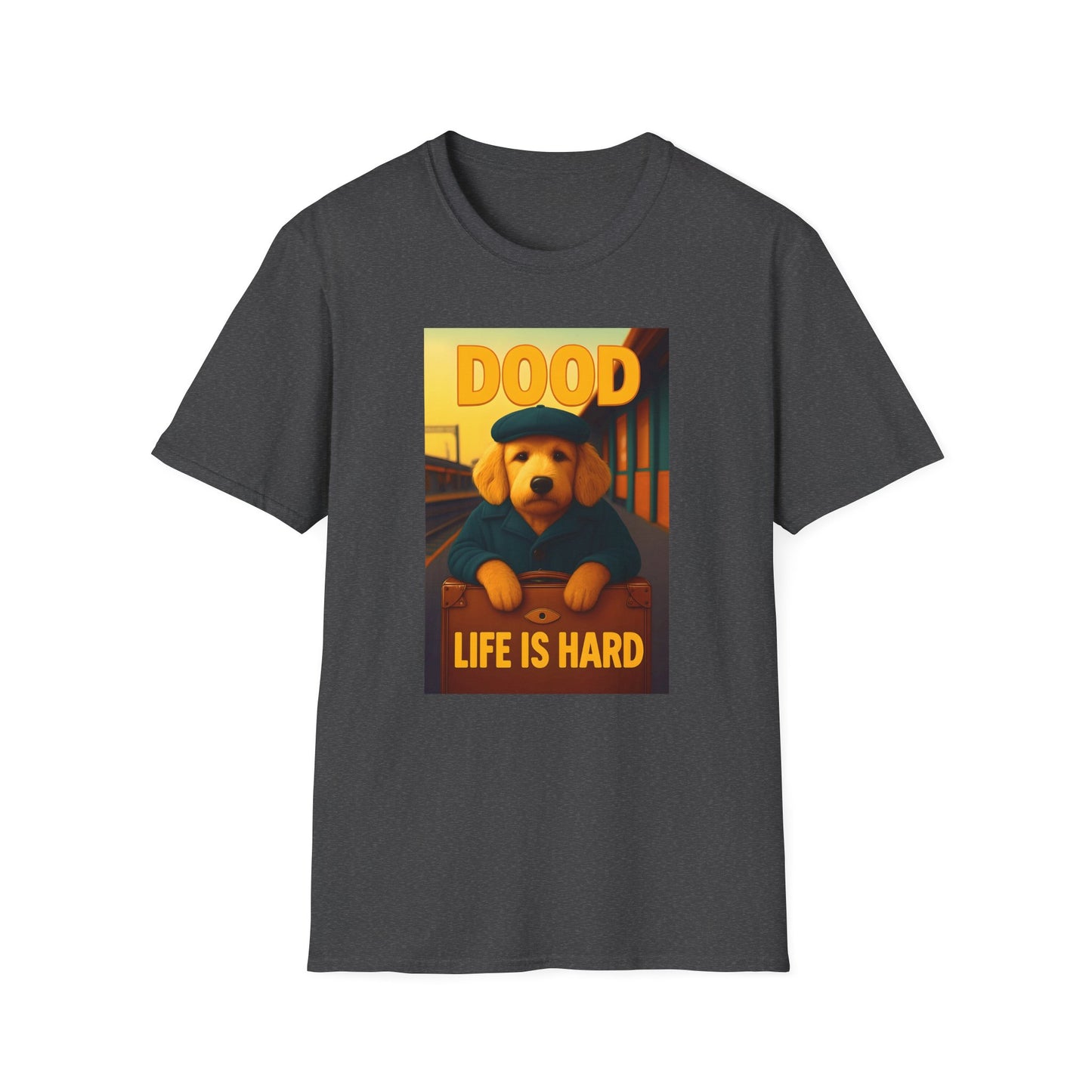 Dood Life is Hard T-Shirt, Funny Pet Tee, Unisex Graphic Shirt, Casual Wear Gift, Dog Lover Apparel