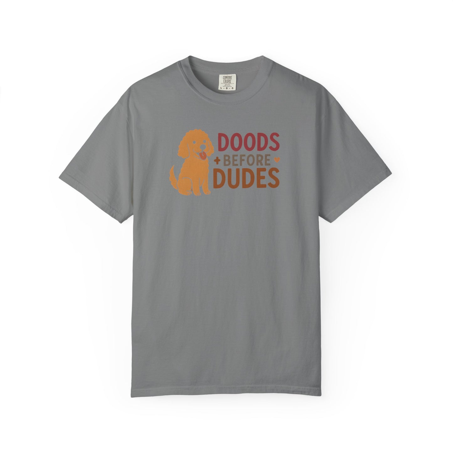 Doods Before Dudes Shirt, Fun Dog Lover T-Shirt, Unisex Tee for Pet Owners, Casual Apparel for Dog Lovers, Great Gift for Dog Moms