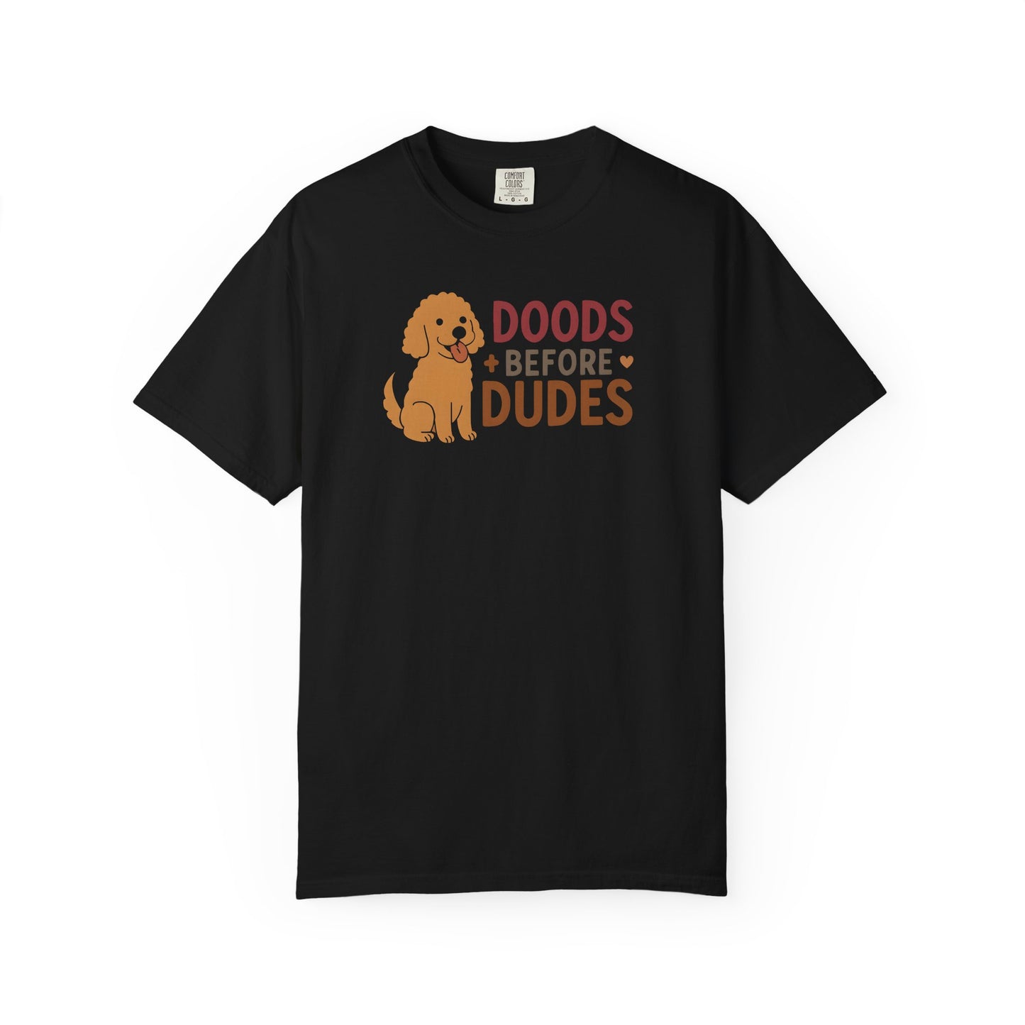 Doods Before Dudes Shirt, Fun Dog Lover T-Shirt, Unisex Tee for Pet Owners, Casual Apparel for Dog Lovers, Great Gift for Dog Moms