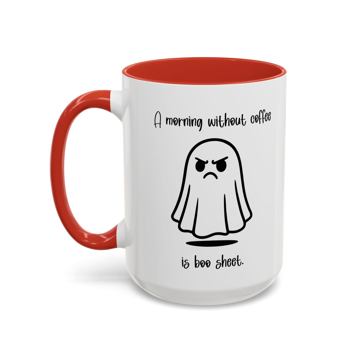 Funny Ghost Coffee Mug - A Morning Without Coffee is Boo Sheet, Funny Halloween Gift