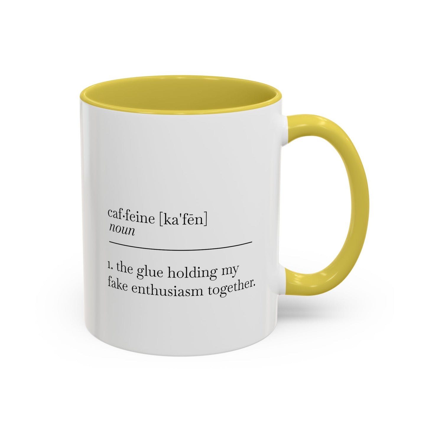 Motivational Coffee Mug - "Caf.feine" - 11oz & 15oz