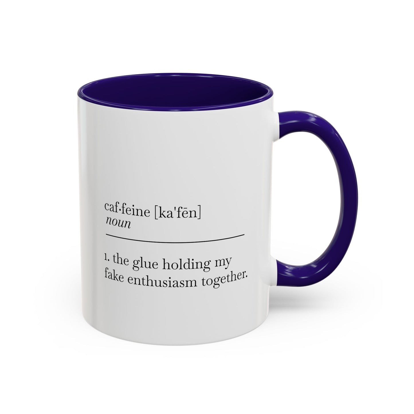 Motivational Coffee Mug - "Caf.feine" - 11oz & 15oz