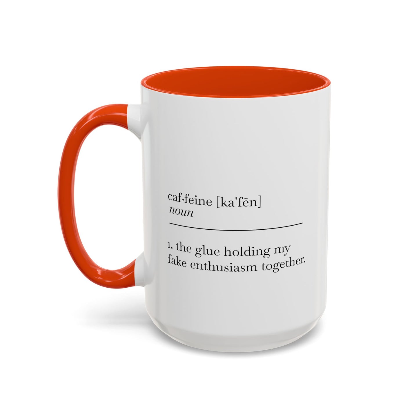Motivational Coffee Mug - "Caf.feine" - 11oz & 15oz