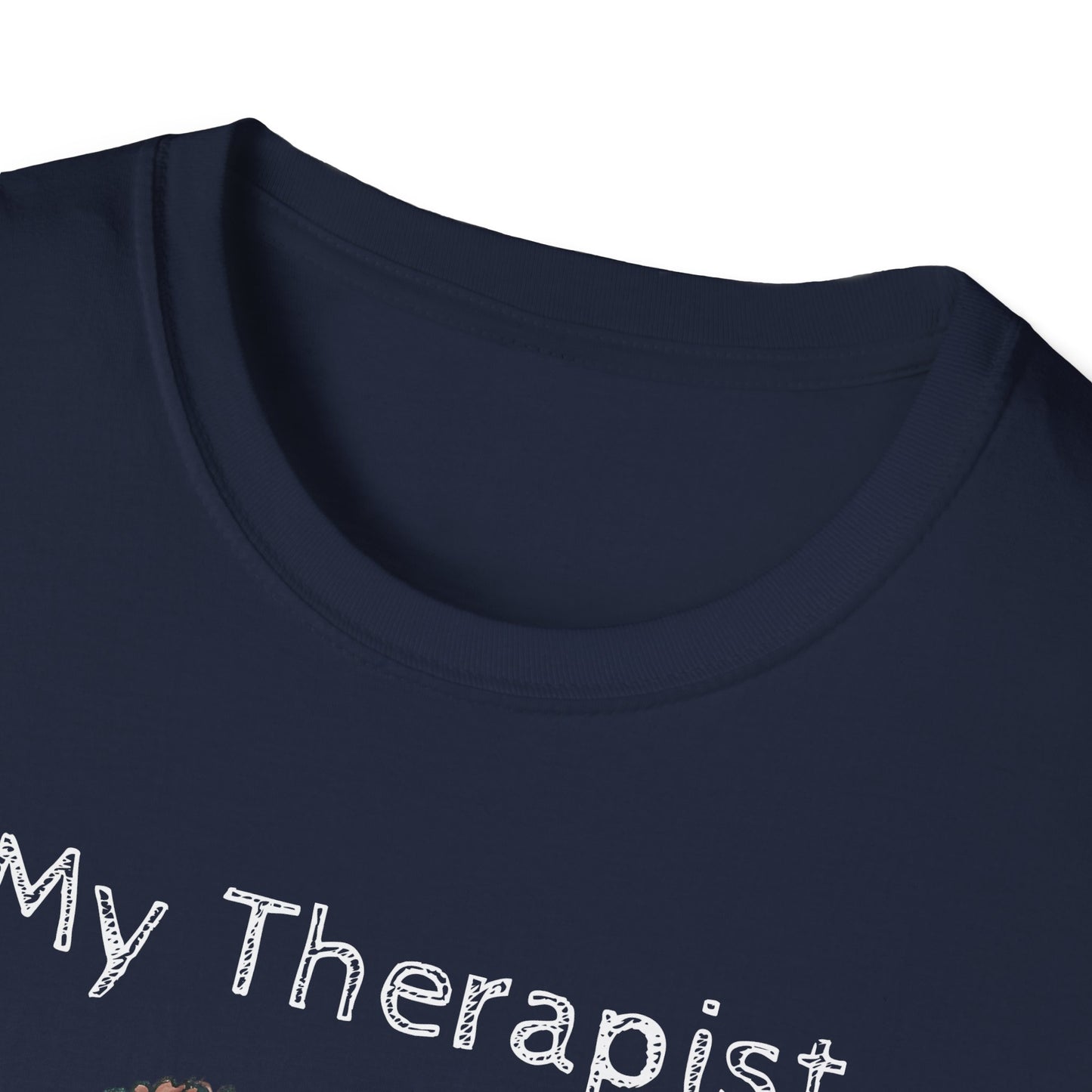 My Therapist Has Four Legs. Funny Dog Lover T-Shirt, Perfect Gift for Pet Owners, Animal Lover Shirt, Dog Mom Gift