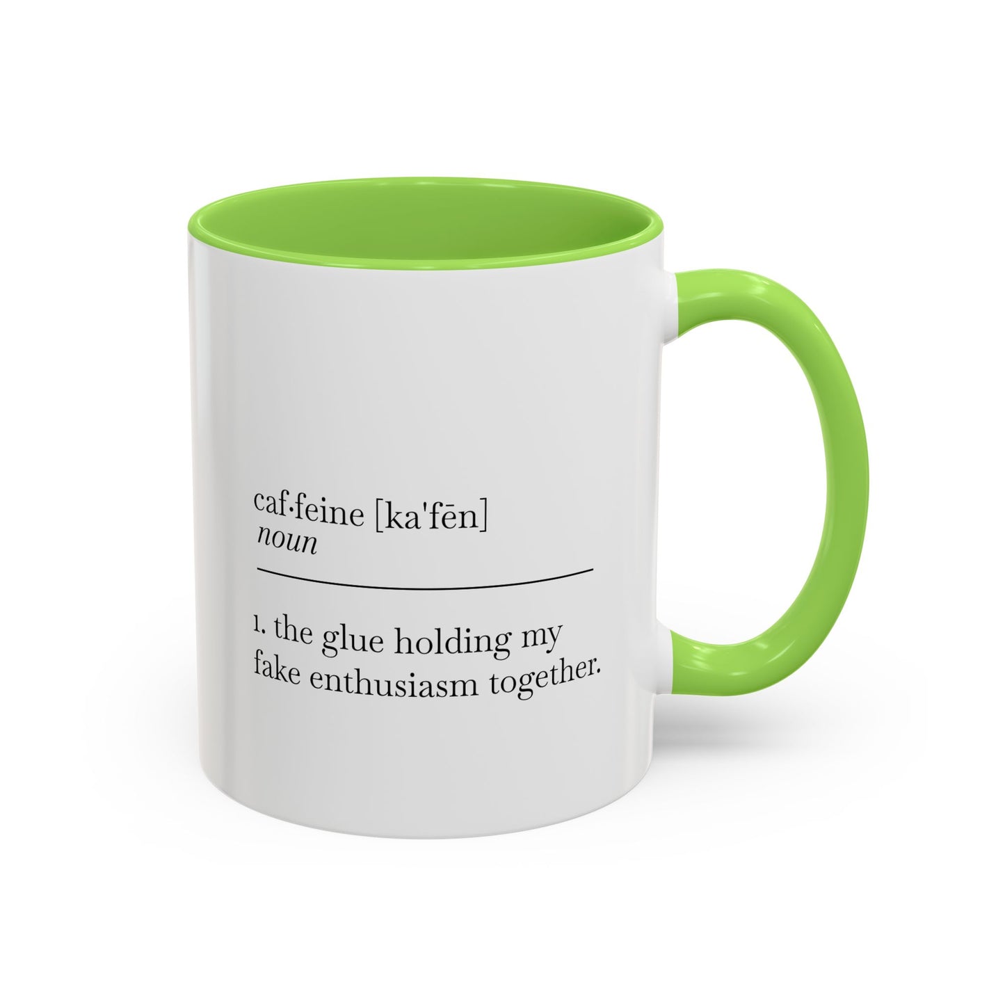 Motivational Coffee Mug - "Caf.feine" - 11oz & 15oz