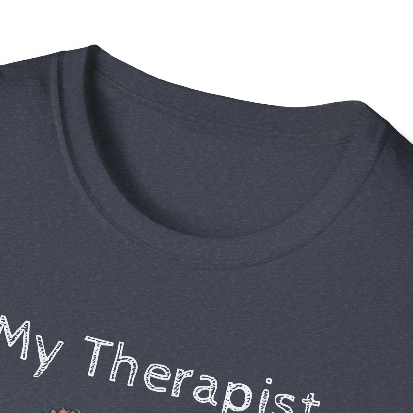 My Therapist Has Four Legs. Funny Dog Lover T-Shirt, Perfect Gift for Pet Owners, Animal Lover Shirt, Dog Mom Gift