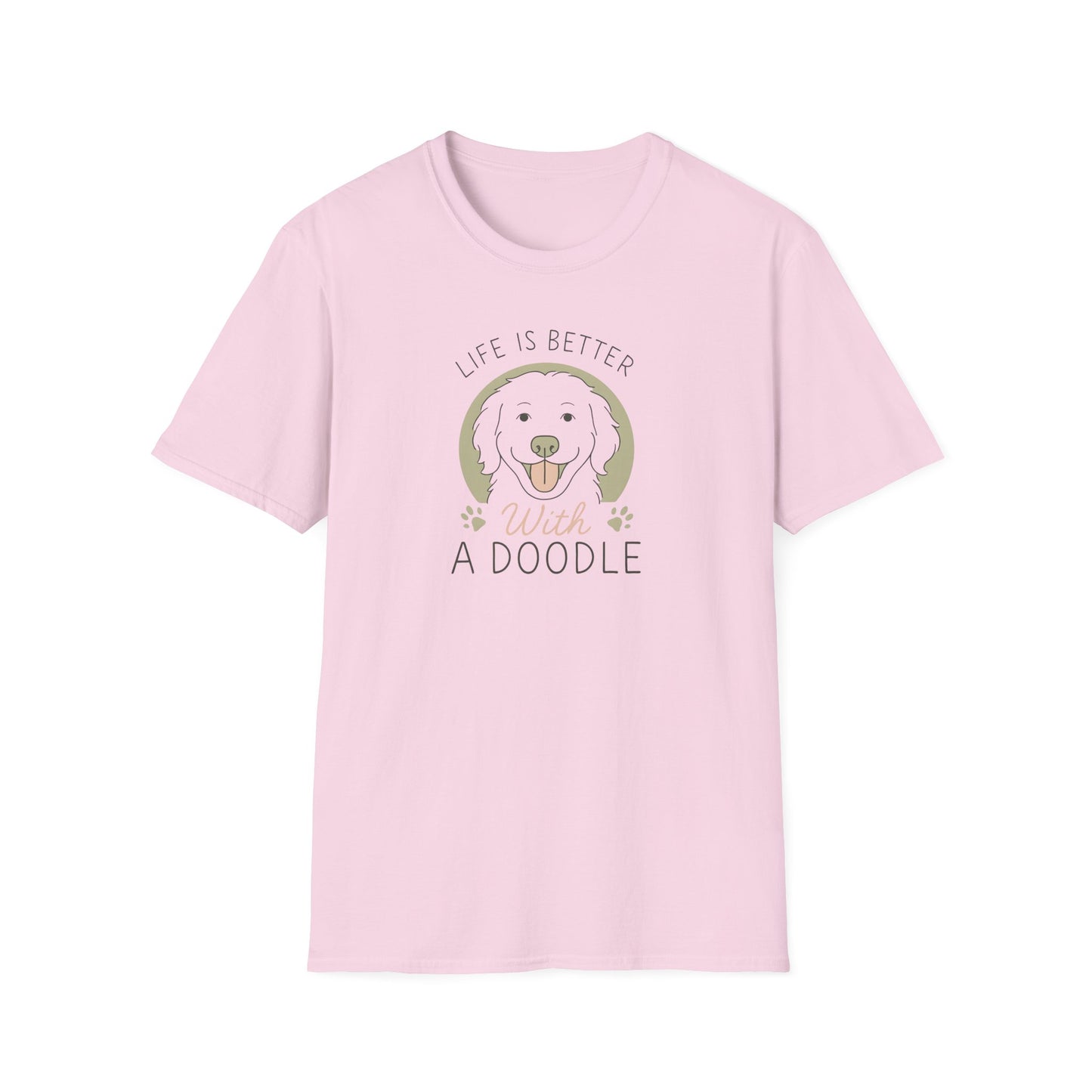 Life Is Better With A Doodle. T-Shirt, Dog Lover Shirt, Pet Appreciation Gift, Animal Lovers Tee, Casual Everyday Wear