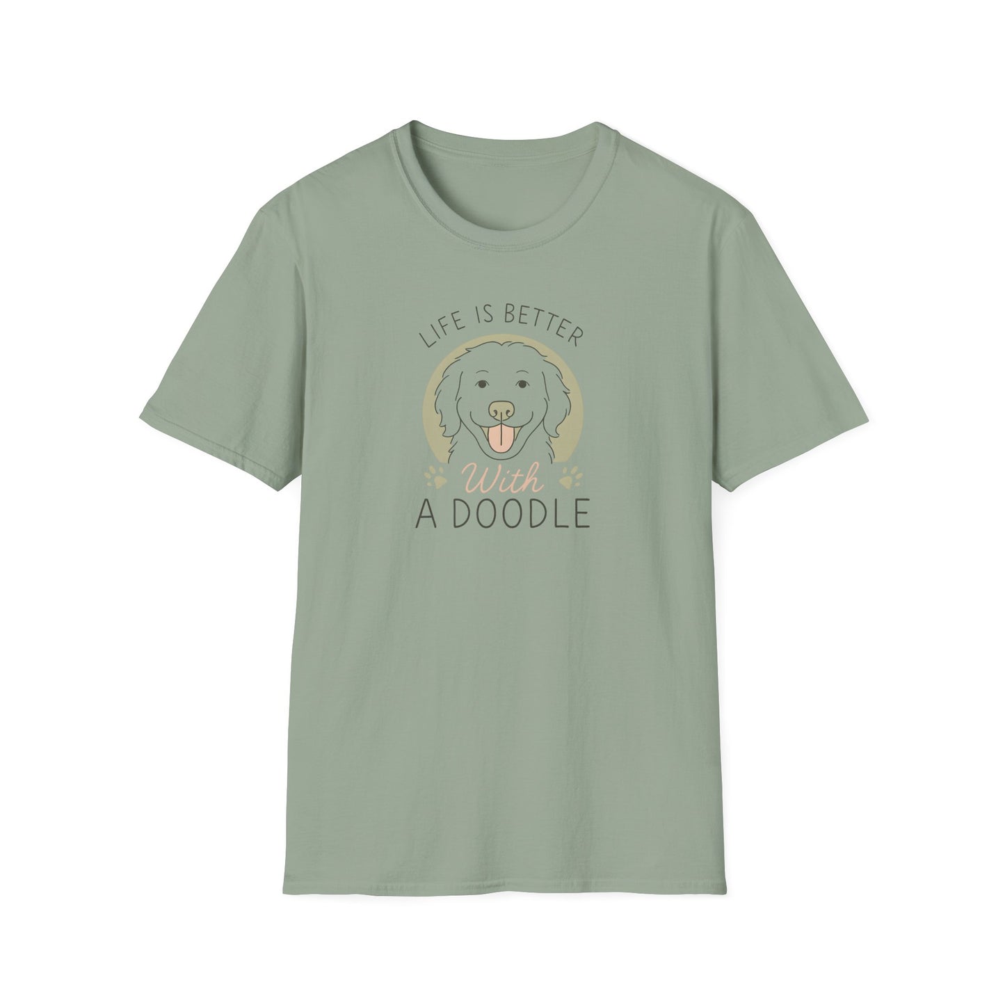 Life Is Better With A Doodle. T-Shirt, Dog Lover Shirt, Pet Appreciation Gift, Animal Lovers Tee, Casual Everyday Wear