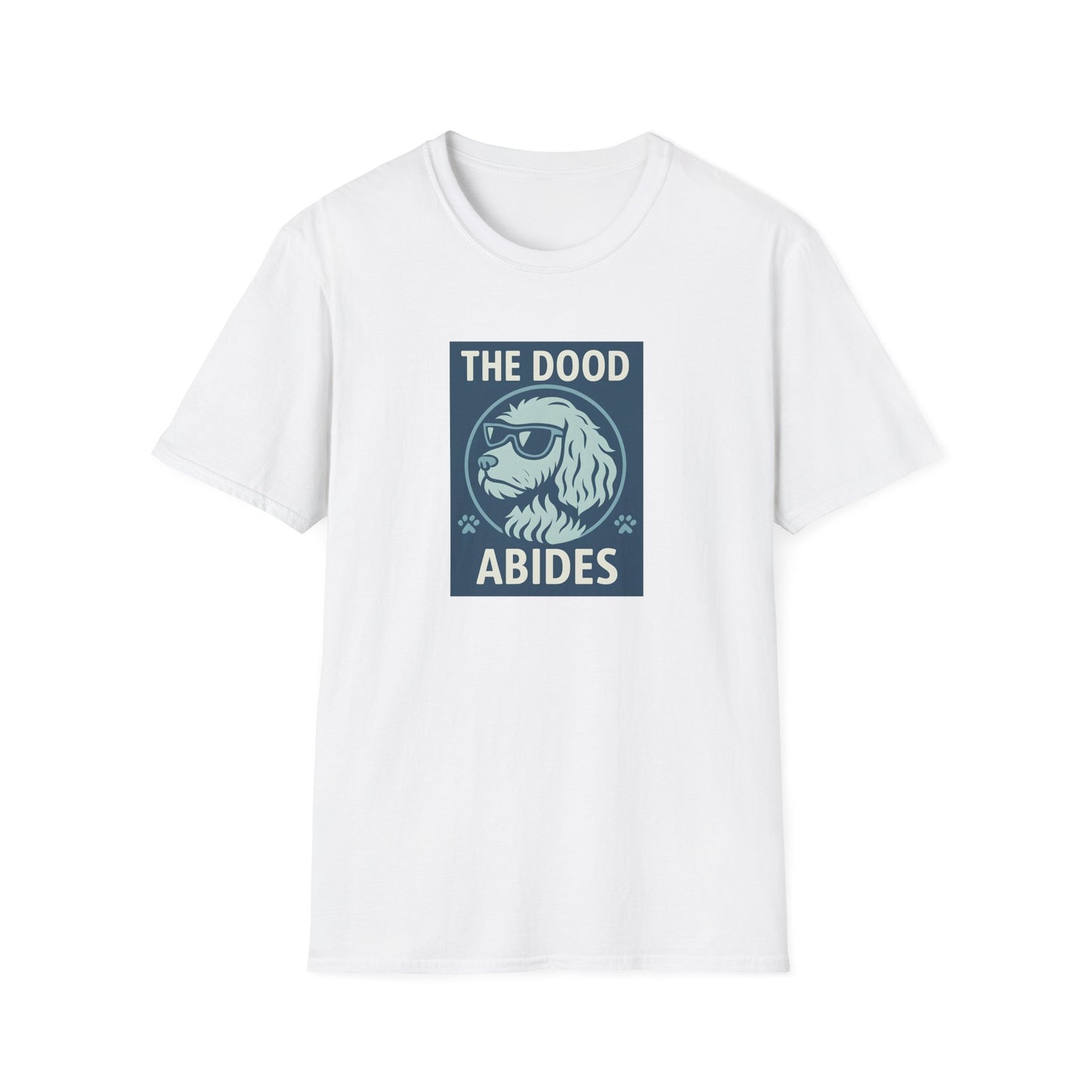 The Dood Abides Unisex Tee, Funny Pet Lover Shirt, Gift for Dog Dads