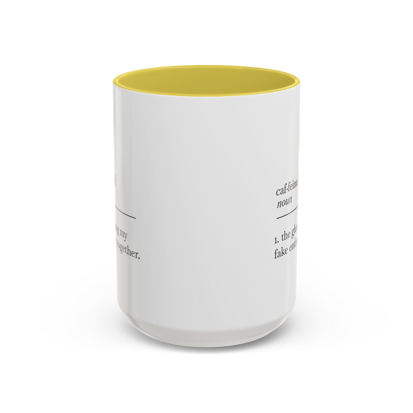 Motivational Coffee Mug - "Caf.feine" - 11oz & 15oz