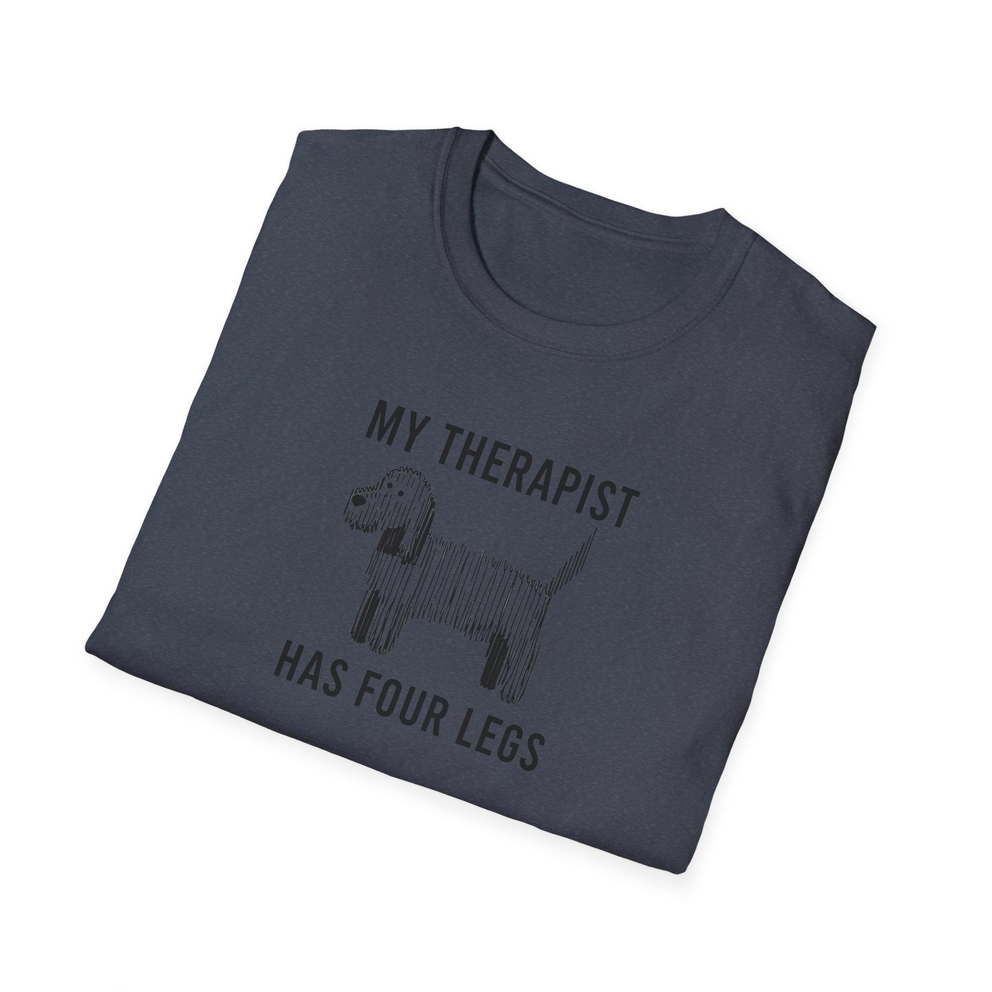 My Therapist Has Four Legs, Unisex Dog T-Shirt, Funny Animal Tee, Pet Lover Gift, Canine Support Shirt, Dog Mom Shirt