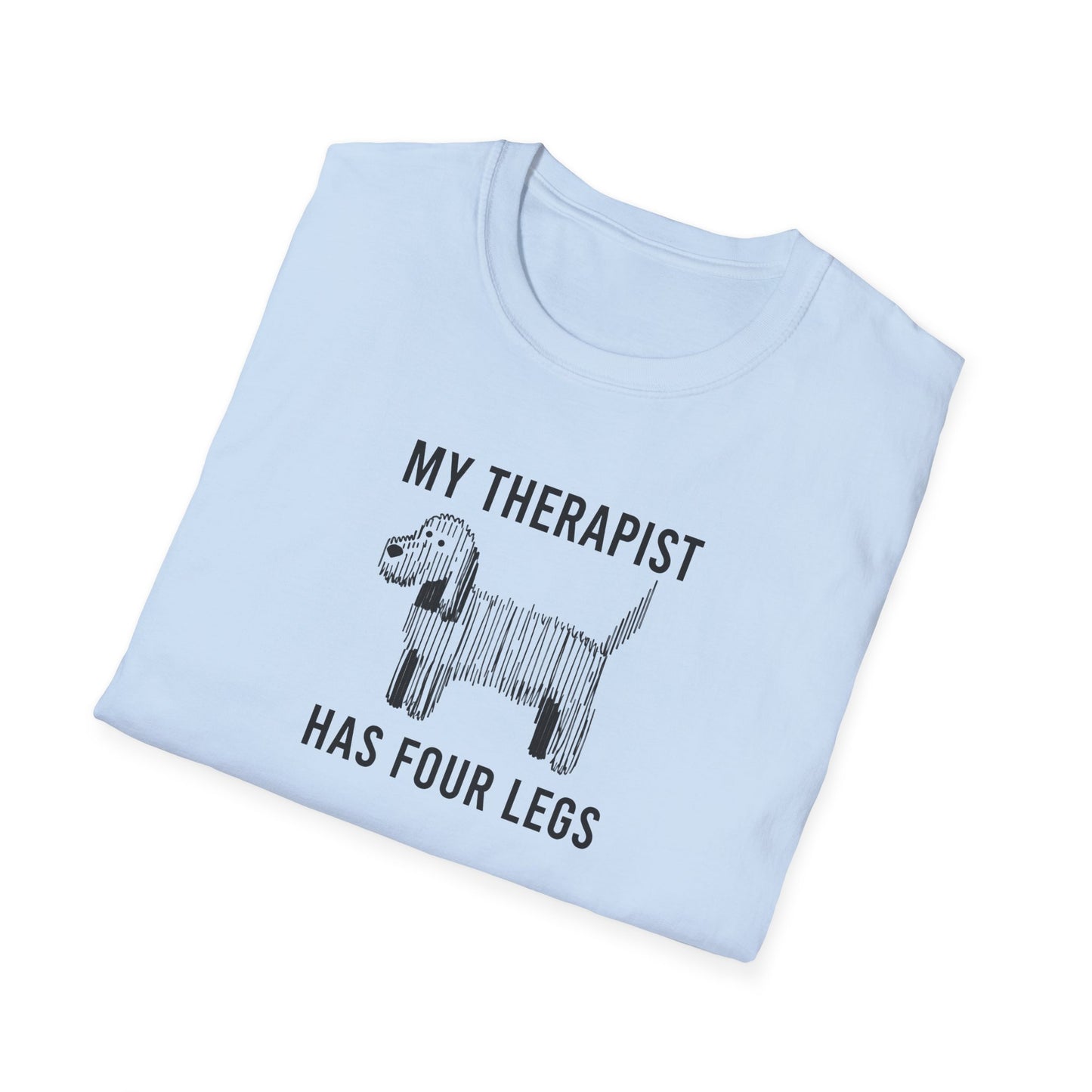 My Therapist Has Four Legs, Unisex Dog T-Shirt, Funny Animal Tee, Pet Lover Gift, Canine Support Shirt, Dog Mom Shirt