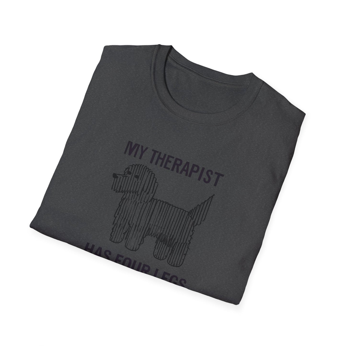 My Therapist Has Four Legs, Dog Therapist T-Shirt for Pet Lovers, Unisex Softstyle Tee, Funny Dog Lover Gift, Pet Owner Apparel