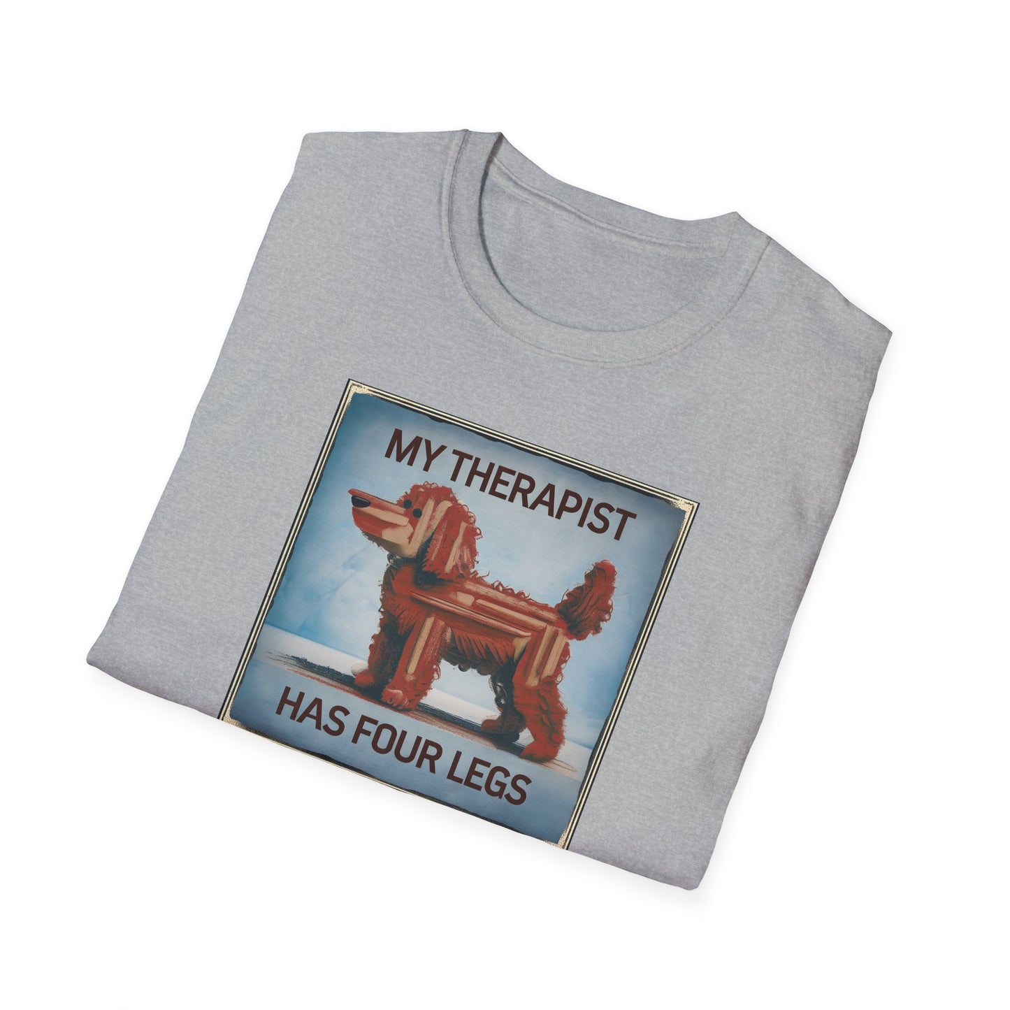 My Therapist Has Four Legs, Funny Dog Lover T-Shirt, Pet Owner Gift, Casual Wear, Dog Mom Shirt, Humorous T-Shirt