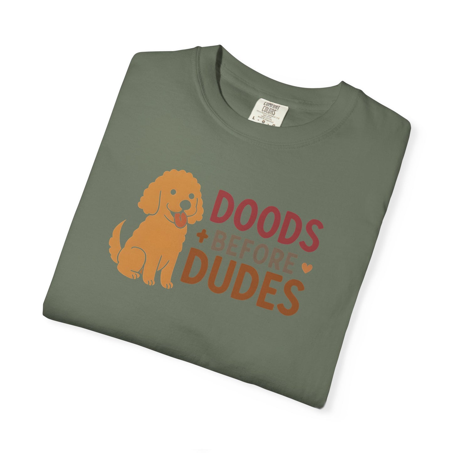 Doods Before Dudes Shirt, Fun Dog Lover T-Shirt, Unisex Tee for Pet Owners, Casual Apparel for Dog Lovers, Great Gift for Dog Moms