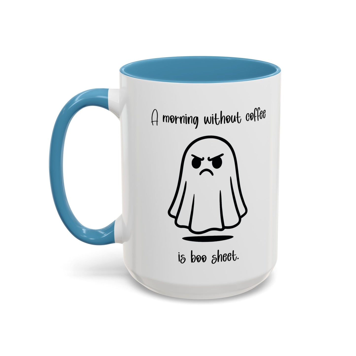 Funny Ghost Coffee Mug - A Morning Without Coffee is Boo Sheet, Funny Halloween Gift