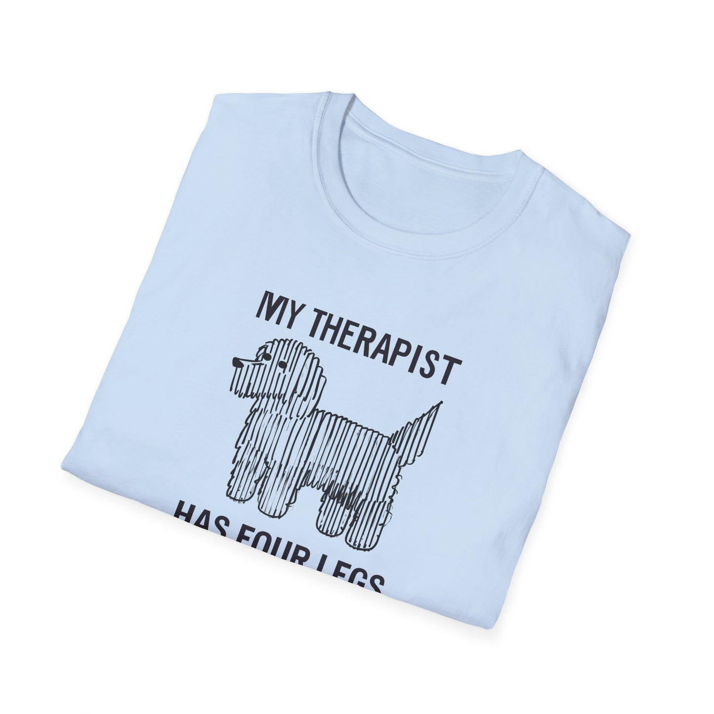 My Therapist Has Four Legs, Dog Therapist T-Shirt for Pet Lovers, Unisex Softstyle Tee, Funny Dog Lover Gift, Pet Owner Apparel