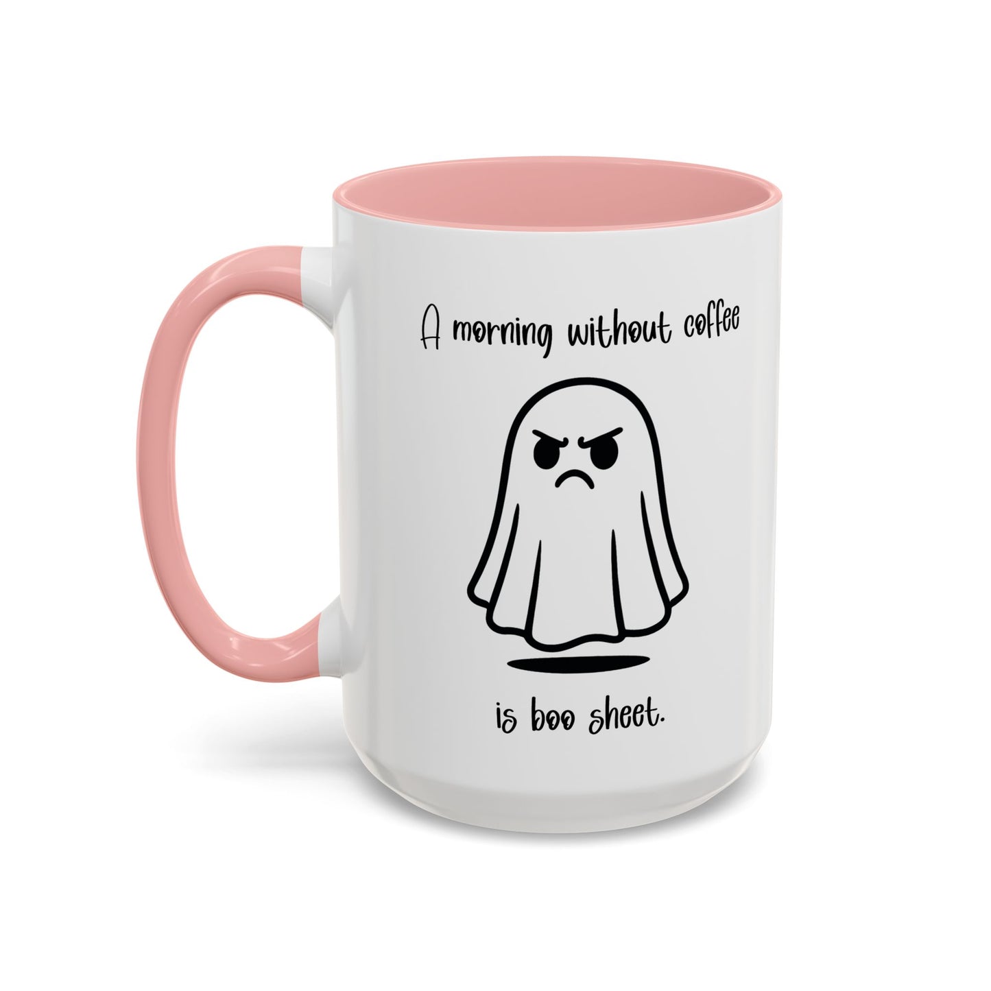Funny Ghost Coffee Mug - A Morning Without Coffee is Boo Sheet, Funny Halloween Gift