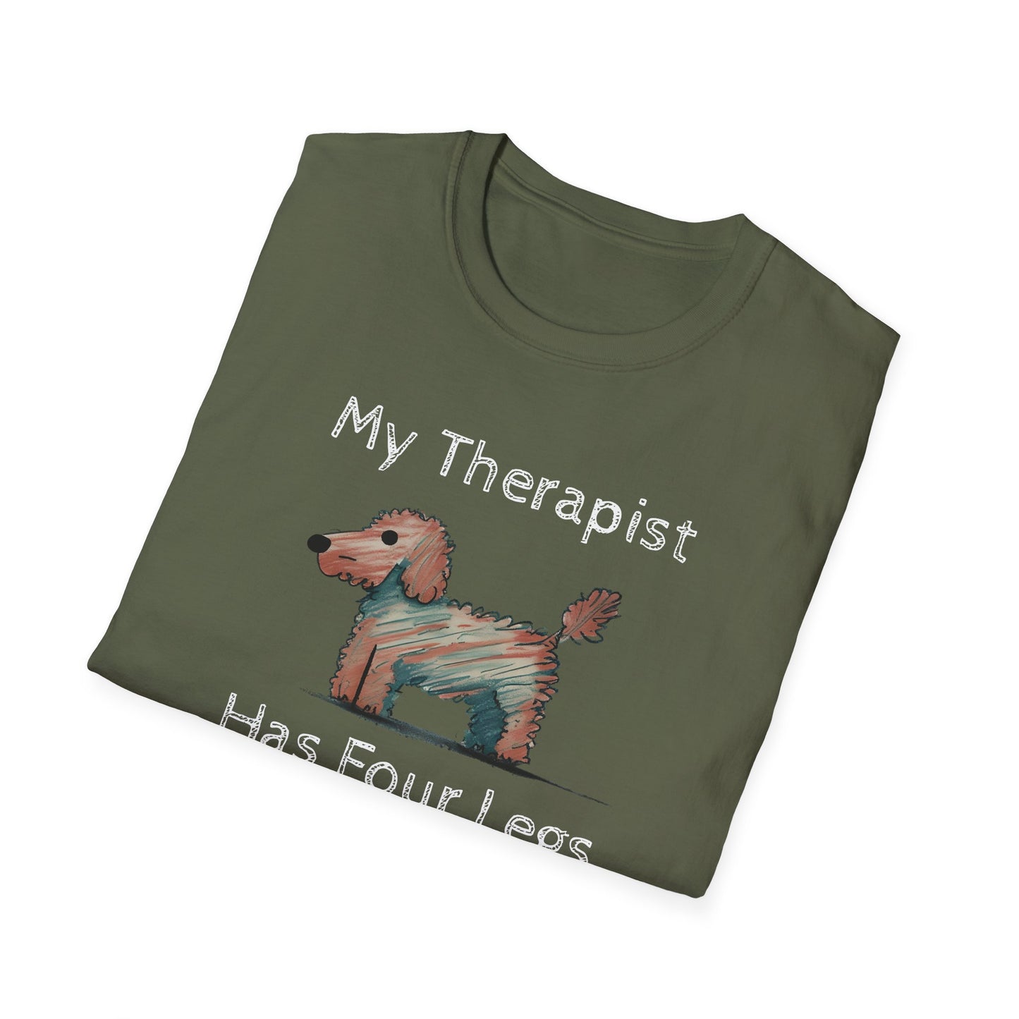 My Therapist Has Four Legs. Funny Dog Lover T-Shirt, Perfect Gift for Pet Owners, Animal Lover Shirt, Dog Mom Gift