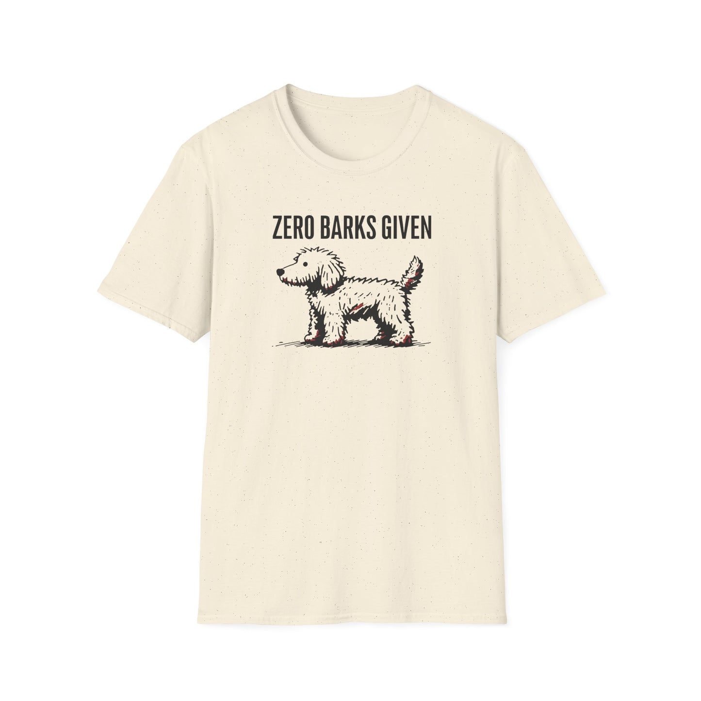 Funny Dog Lover T-Shirt: Zero Barks Given, Pet Owner Gift, Casual Wear, Animal Lover Top, Gift for Dog Moms