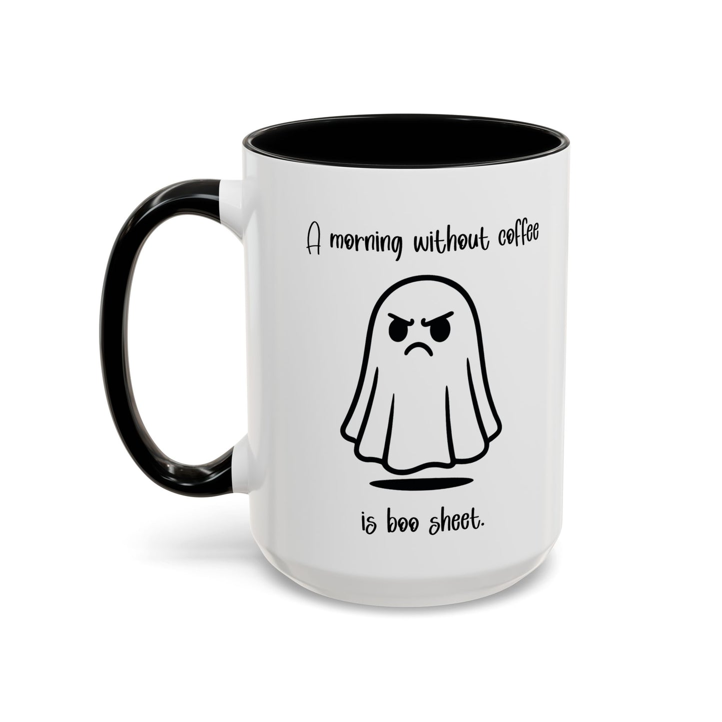 Funny Ghost Coffee Mug - A Morning Without Coffee is Boo Sheet, Funny Halloween Gift