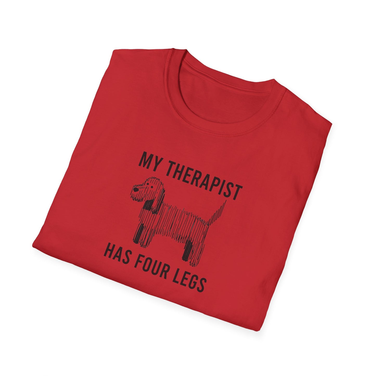 My Therapist Has Four Legs, Unisex Dog T-Shirt, Funny Animal Tee, Pet Lover Gift, Canine Support Shirt, Dog Mom Shirt