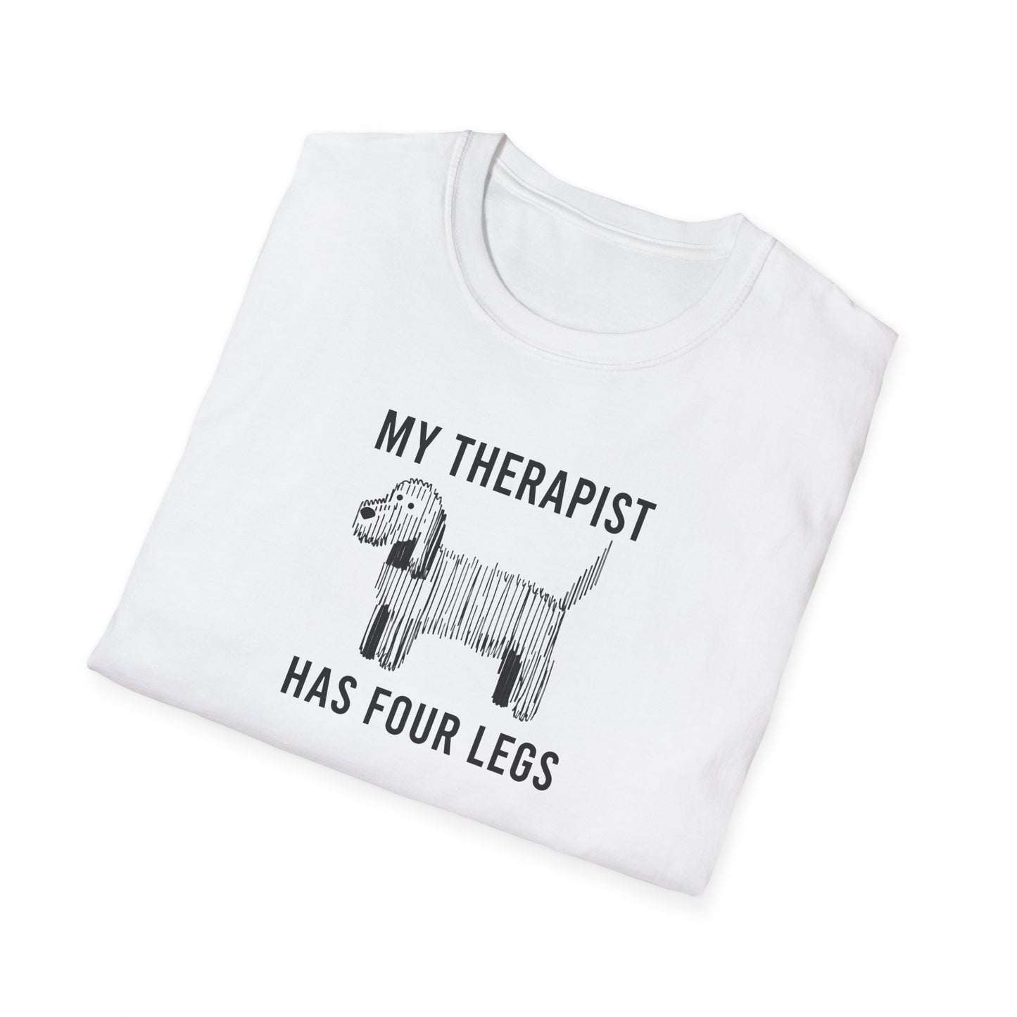 My Therapist Has Four Legs, Unisex Dog T-Shirt, Funny Animal Tee, Pet Lover Gift, Canine Support Shirt, Dog Mom Shirt