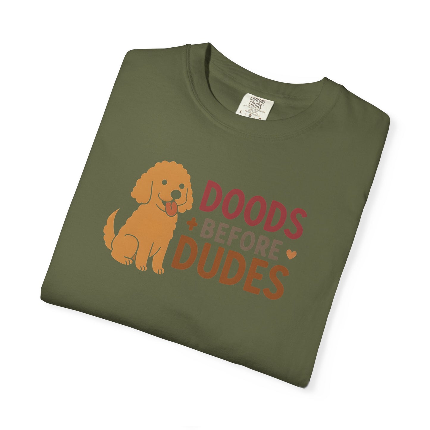 Doods Before Dudes Shirt, Fun Dog Lover T-Shirt, Unisex Tee for Pet Owners, Casual Apparel for Dog Lovers, Great Gift for Dog Moms