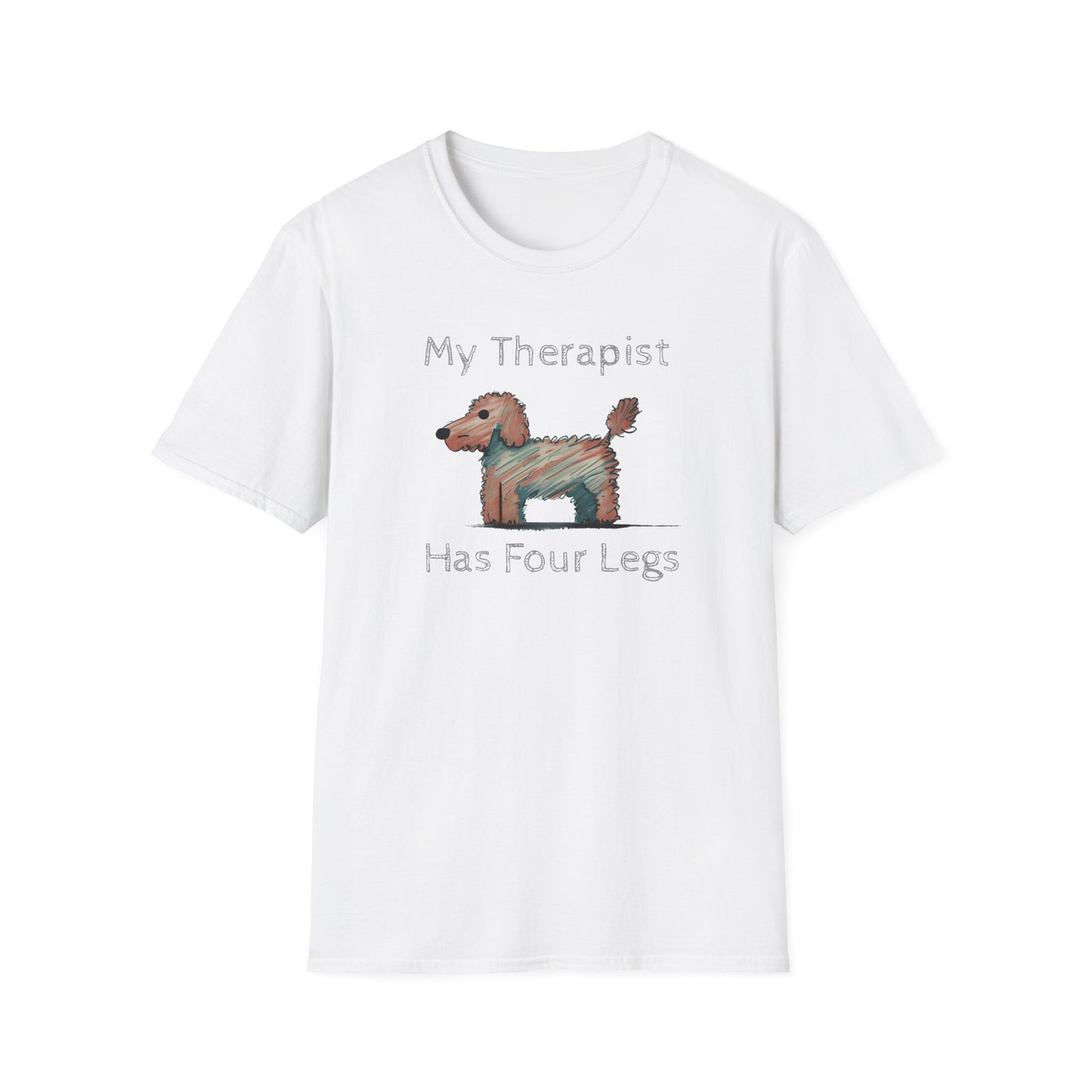 My Therapist Has Four Legs. Funny Dog Lover T-Shirt, Perfect Gift for Pet Owners, Animal Lover Shirt, Dog Mom Gift