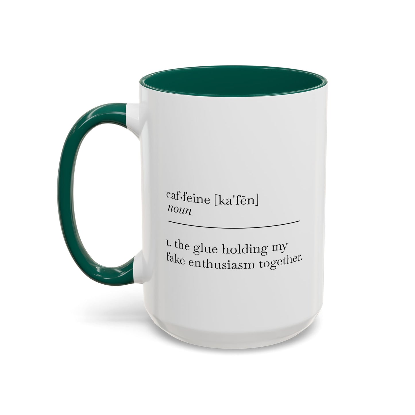 Motivational Coffee Mug - "Caf.feine" - 11oz & 15oz