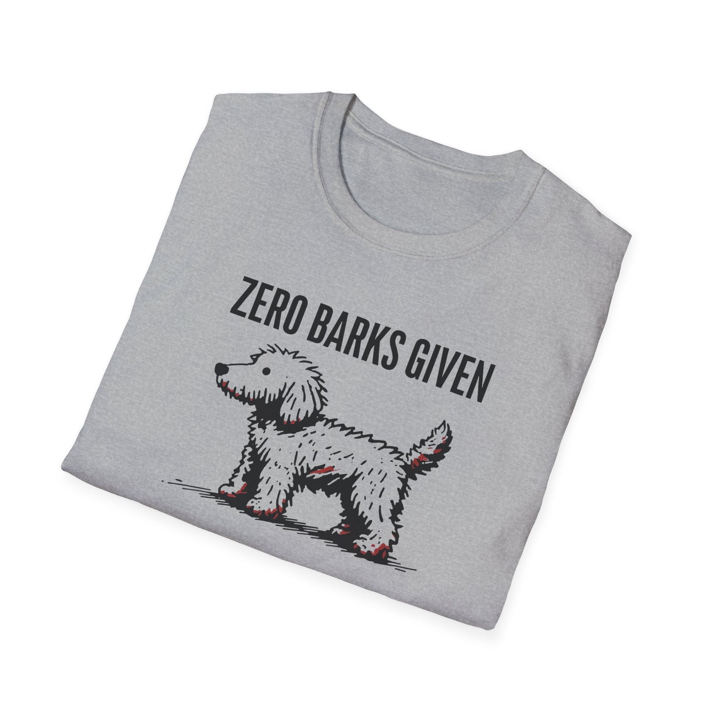 Funny Dog Lover T-Shirt: Zero Barks Given, Pet Owner Gift, Casual Wear, Animal Lover Top, Gift for Dog Moms