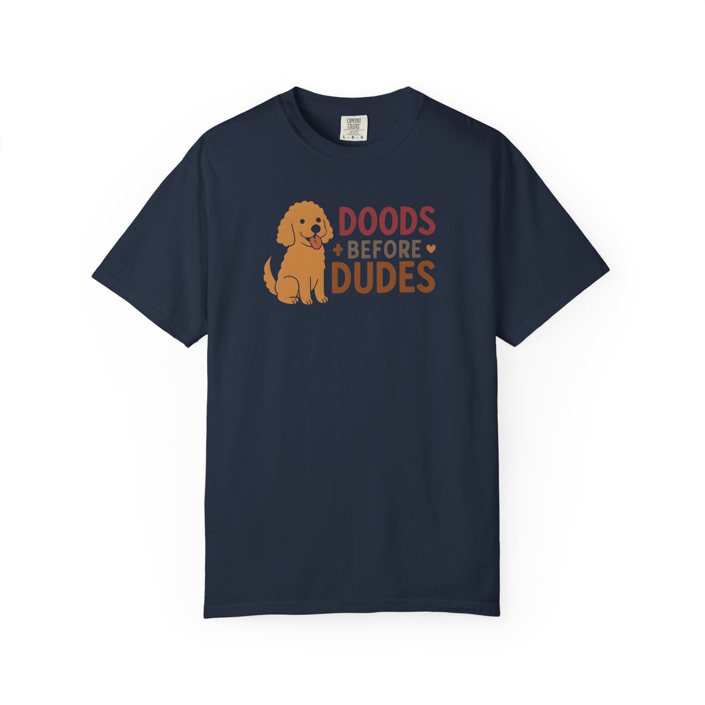 Doods Before Dudes Shirt, Fun Dog Lover T-Shirt, Unisex Tee for Pet Owners, Casual Apparel for Dog Lovers, Great Gift for Dog Moms