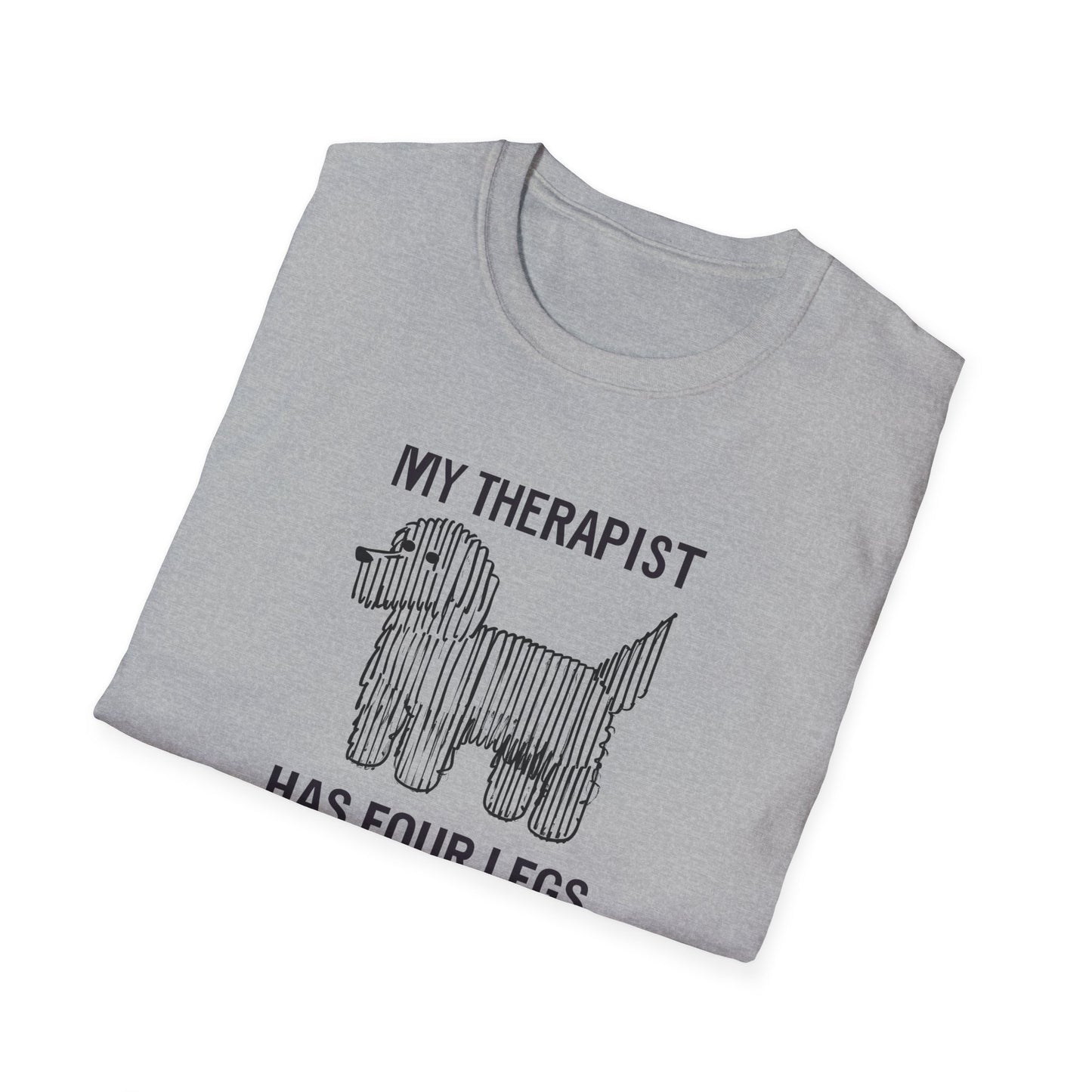 My Therapist Has Four Legs, Dog Therapist T-Shirt for Pet Lovers, Unisex Softstyle Tee, Funny Dog Lover Gift, Pet Owner Apparel