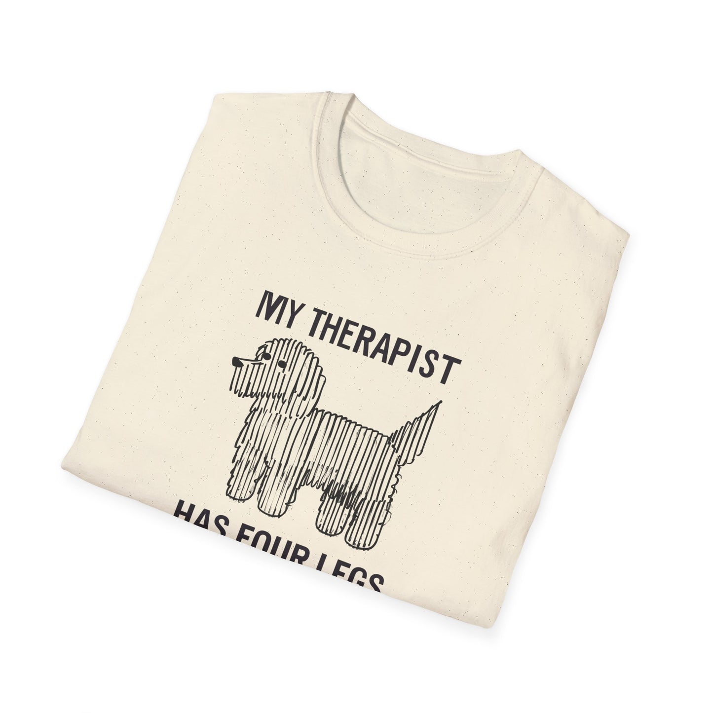 My Therapist Has Four Legs, Dog Therapist T-Shirt for Pet Lovers, Unisex Softstyle Tee, Funny Dog Lover Gift, Pet Owner Apparel