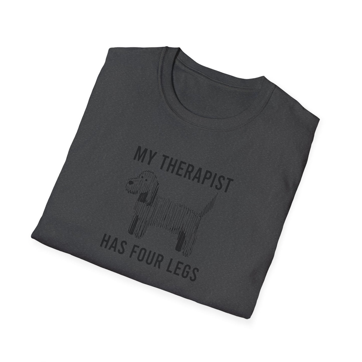 My Therapist Has Four Legs, Unisex Dog T-Shirt, Funny Animal Tee, Pet Lover Gift, Canine Support Shirt, Dog Mom Shirt
