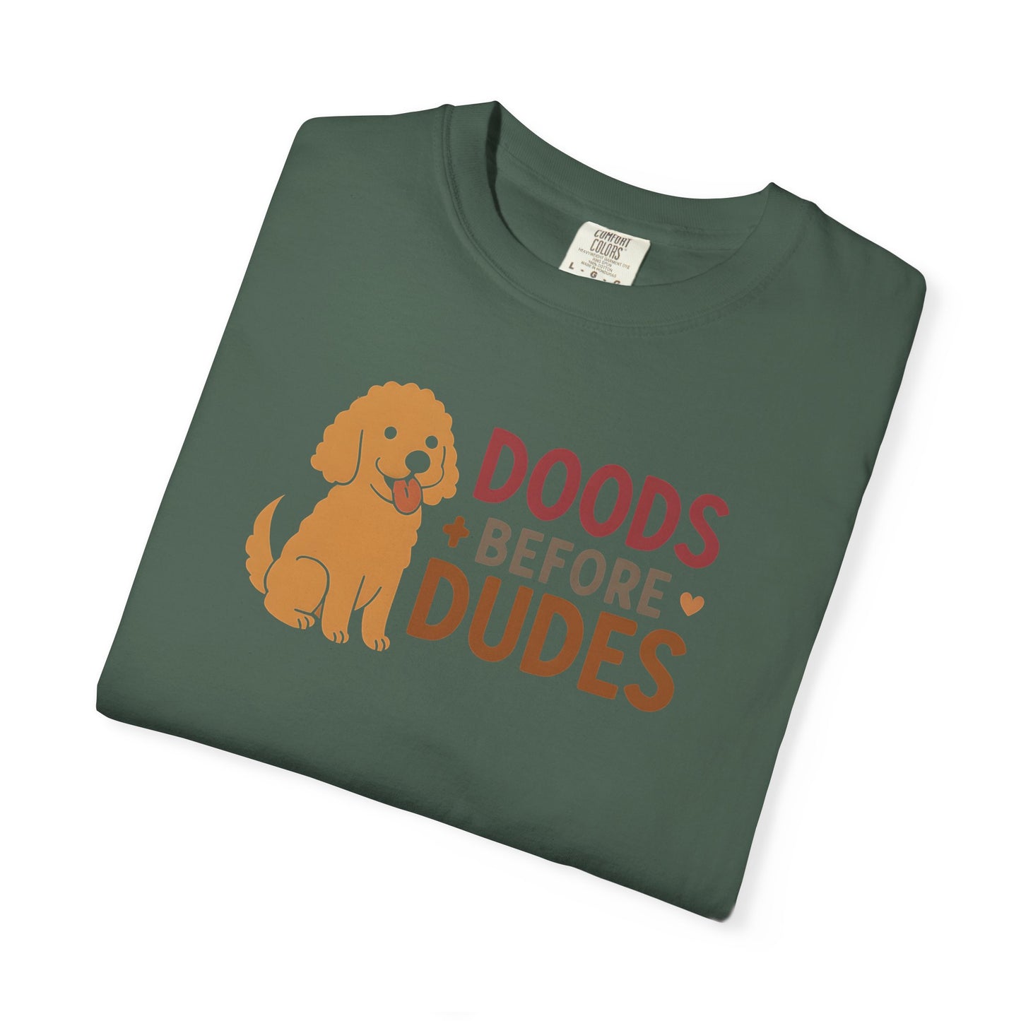 Doods Before Dudes Shirt, Fun Dog Lover T-Shirt, Unisex Tee for Pet Owners, Casual Apparel for Dog Lovers, Great Gift for Dog Moms