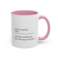 Motivational Coffee Mug - "Caf.feine" - 11oz & 15oz