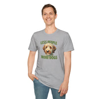 Less People More Dogs, T-Shirt, Funny Dog Lover Tee, Unisex Pet Shirt, Gift for Dog Owners, Animal Lover Apparel