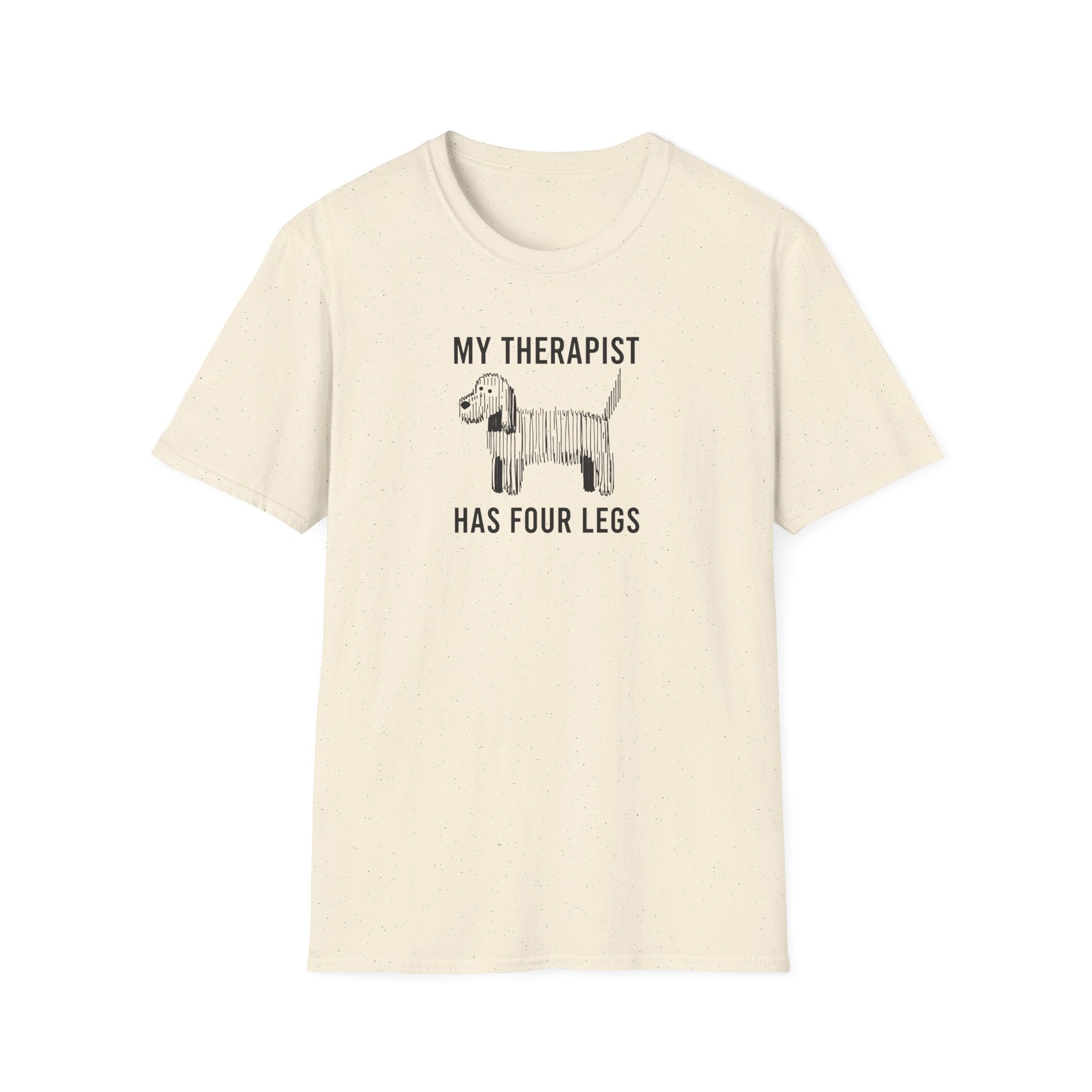 My Therapist Has Four Legs, Unisex Dog T-Shirt, Funny Animal Tee, Pet Lover Gift, Canine Support Shirt, Dog Mom Shirt