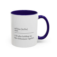 Motivational Coffee Mug - "Caf.feine" - 11oz & 15oz