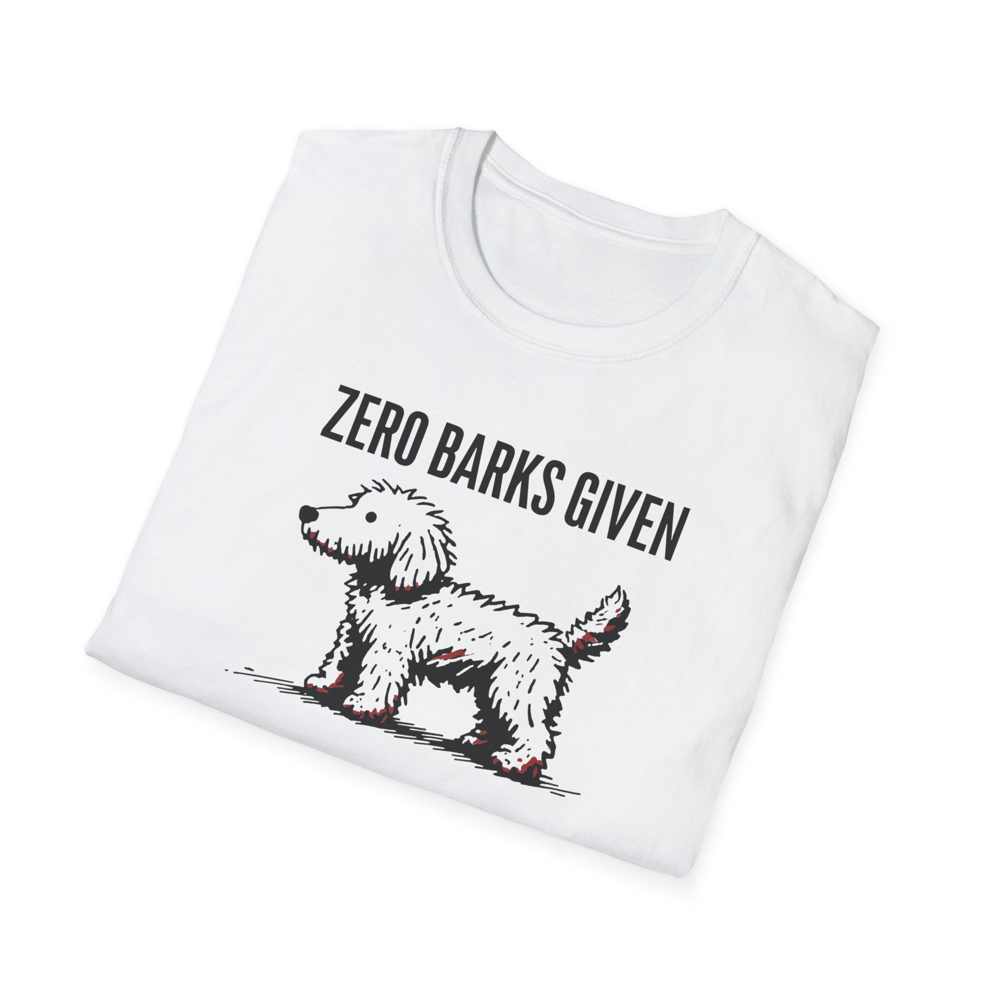 Funny Dog Lover T-Shirt: Zero Barks Given, Pet Owner Gift, Casual Wear, Animal Lover Top, Gift for Dog Moms
