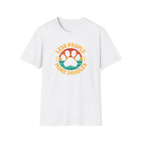 Less People More Doodles. Unisex T-Shirt, Casual Gift, Pet Lover Apparel, Art Lover T-Shirt, Fun Everyday Wear, Quirky Tee