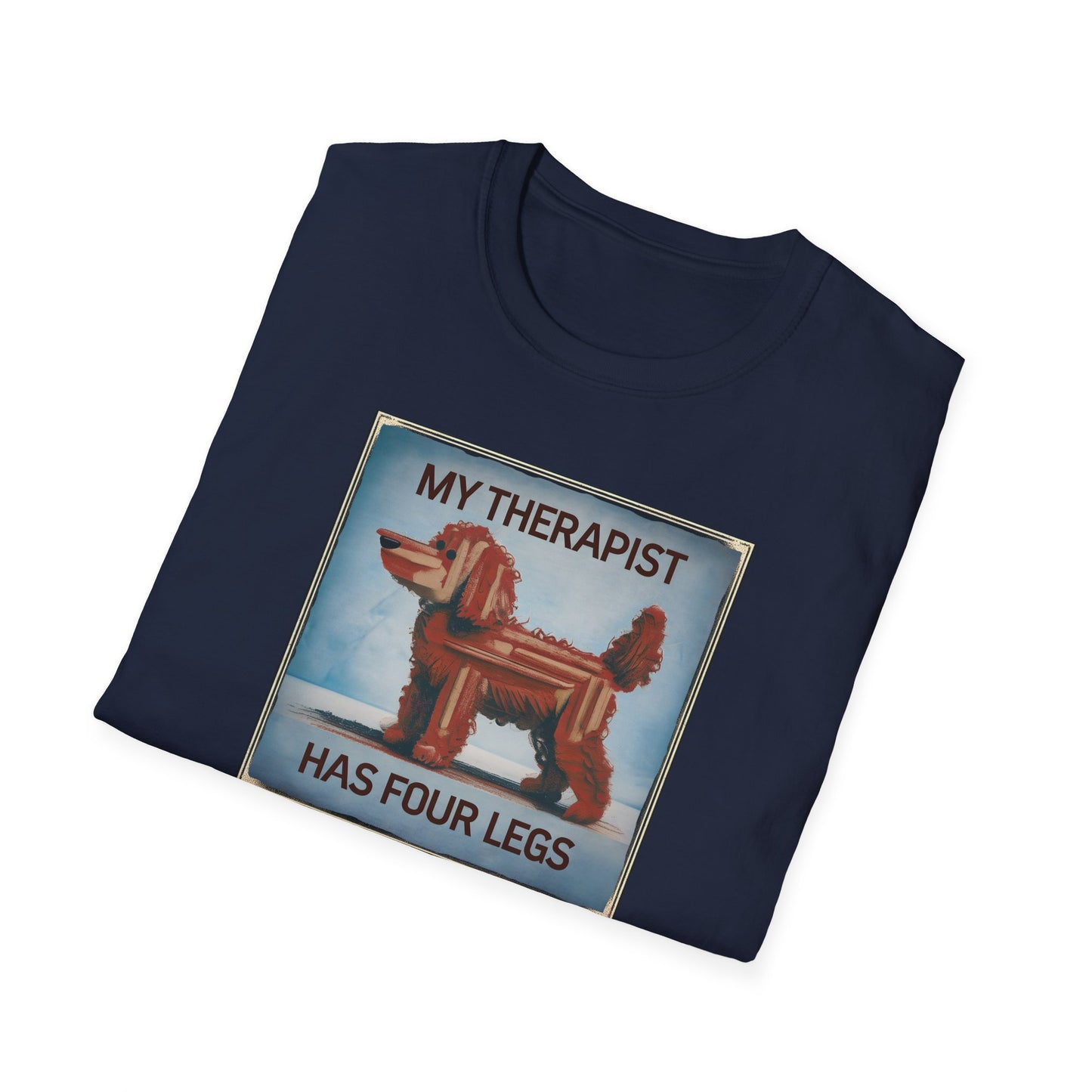 My Therapist Has Four Legs, Funny Dog Lover T-Shirt, Pet Owner Gift, Casual Wear, Dog Mom Shirt, Humorous T-Shirt