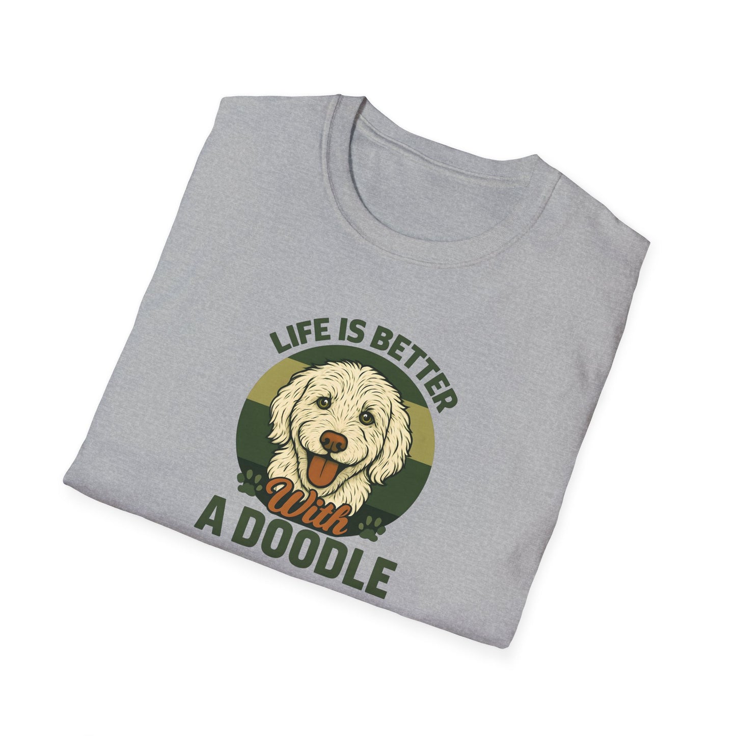 Life is Better with a Doodle, T-Shirt for Dog Lovers, Cute Pet Tee, Unisex Graphic Tee, Gift for Dog Parents, Animal Lovers Apparel