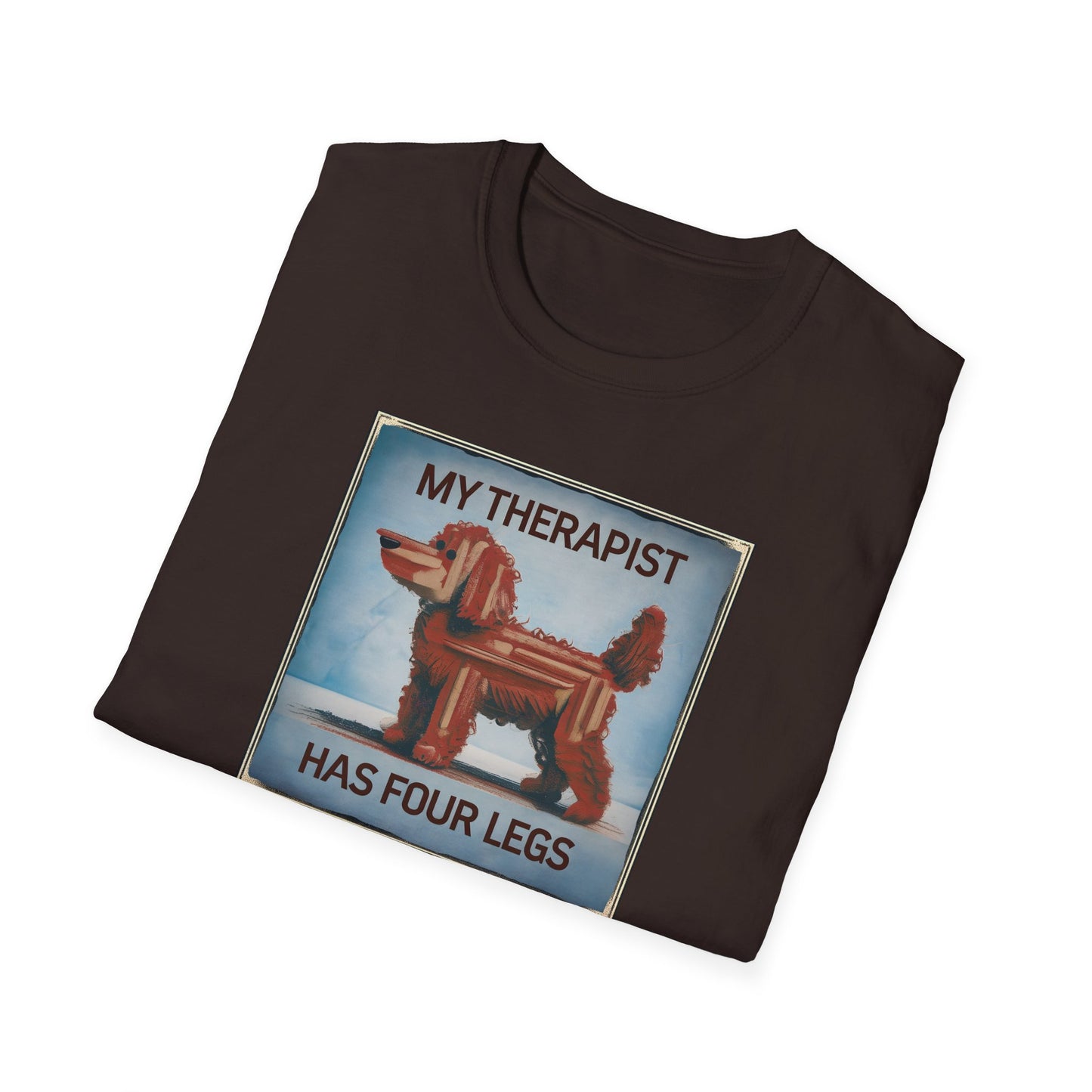 My Therapist Has Four Legs, Funny Dog Lover T-Shirt, Pet Owner Gift, Casual Wear, Dog Mom Shirt, Humorous T-Shirt
