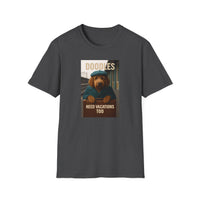 Doodles Need Vacations Too, Unisex Softstyle T-Shirt, Cute Dog Vacation Tee, Pet Lover Gift, Animal Apparel, Funny Dog T-Shirt