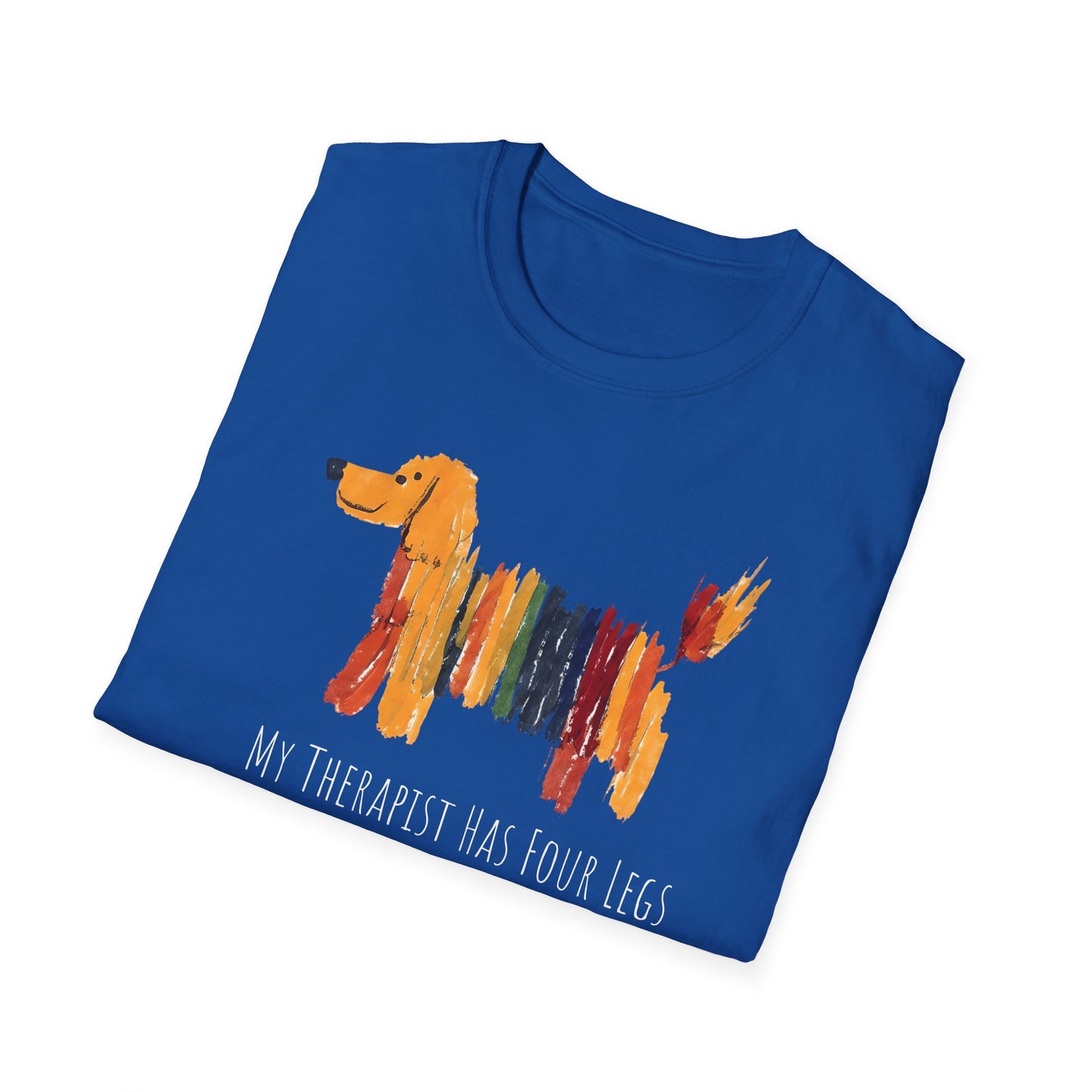 My Therapist Has Four Legs, Dog Therapy Unisex T-Shirt, Gift for Dog Lovers, Pet Therapy Tee, Animal Lover Apparel, Cute Dog Shirt