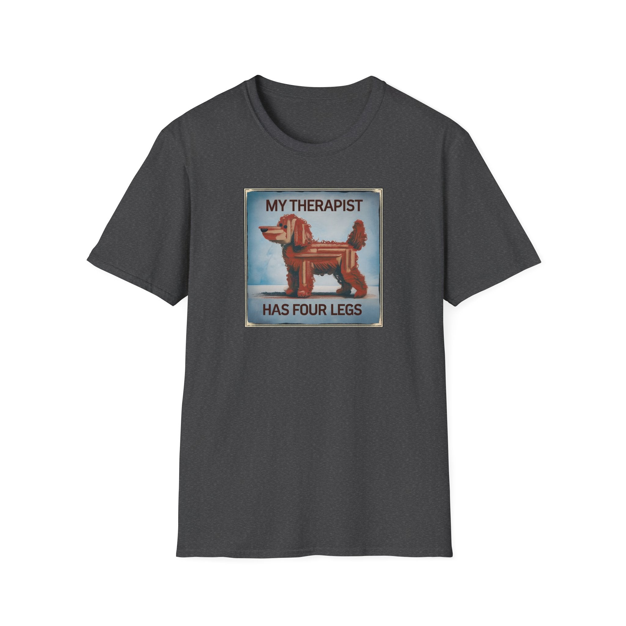 My Therapist Has Four Legs, Funny Dog Lover T-Shirt, Pet Owner Gift, Casual Wear, Dog Mom Shirt, Humorous T-Shirt