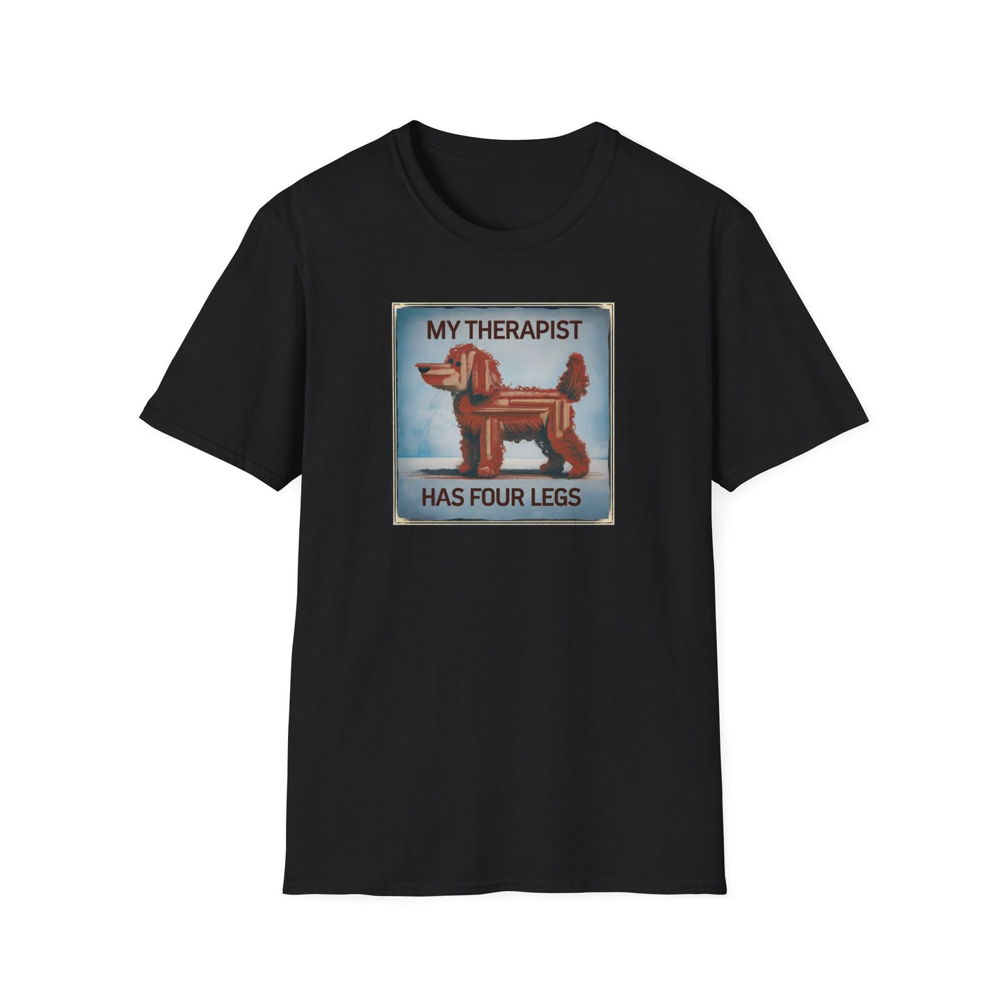 My Therapist Has Four Legs, Funny Dog Lover T-Shirt, Pet Owner Gift, Casual Wear, Dog Mom Shirt, Humorous T-Shirt